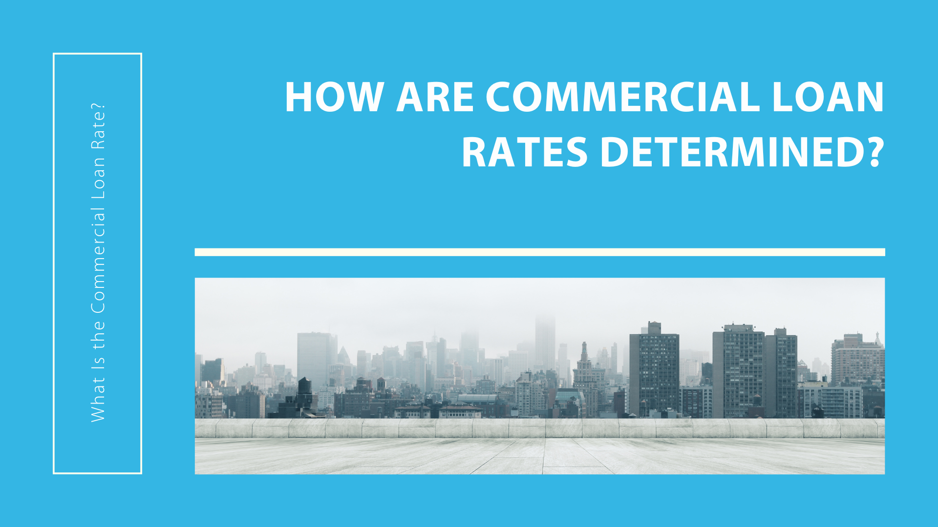 how are commercial loans determined