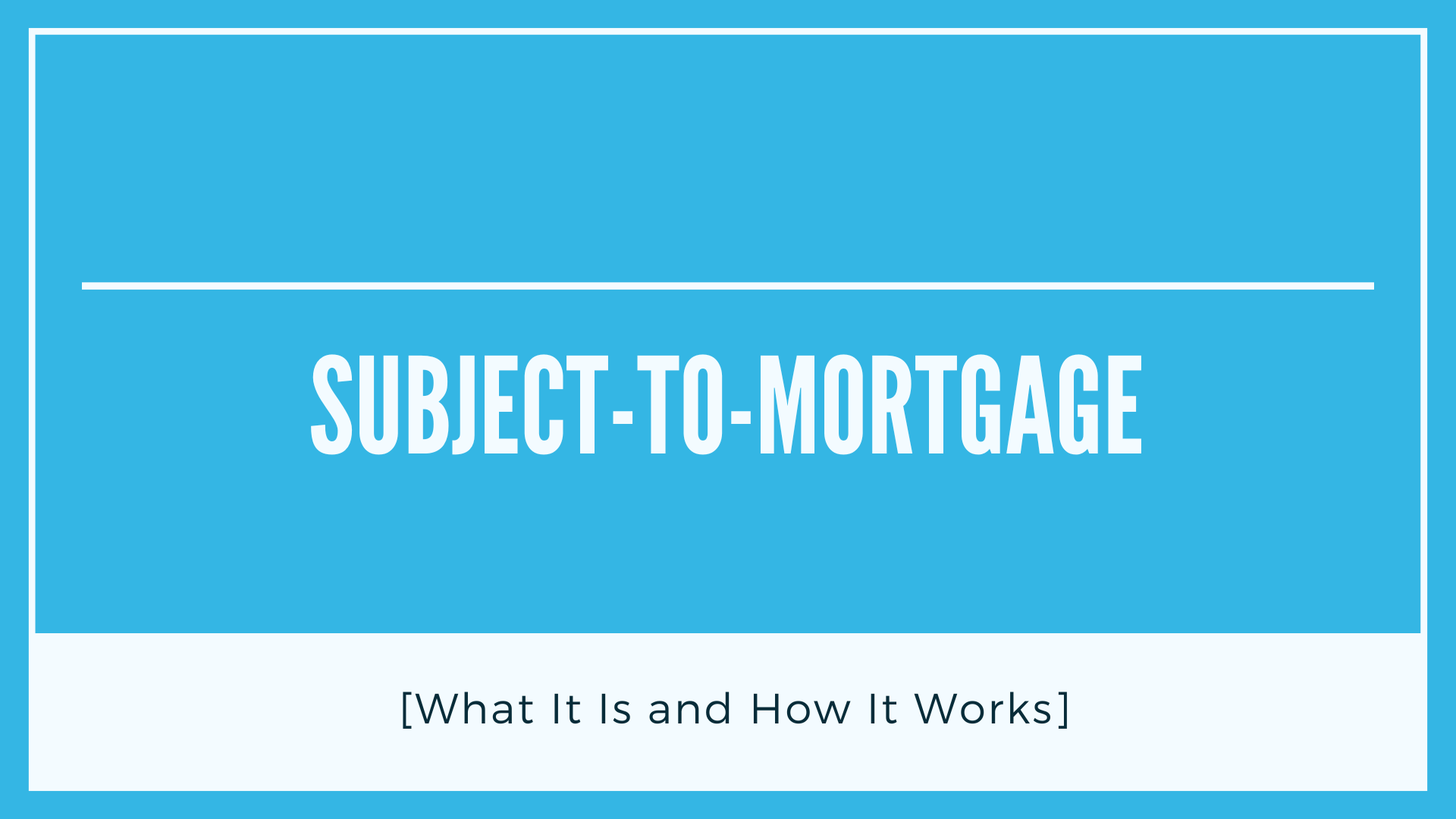 subject to mortgage